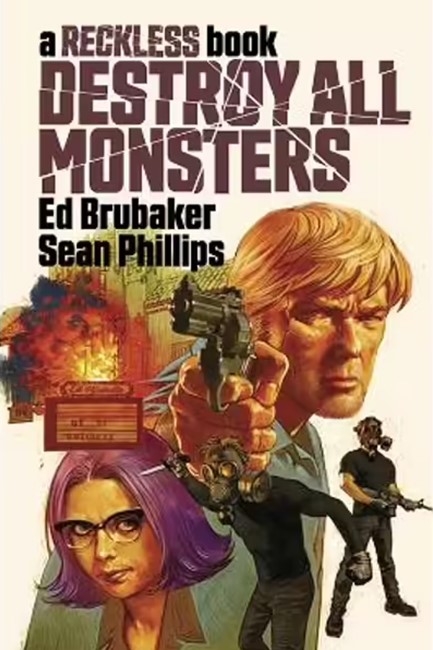 DESTROY ALL MONSTERS: A RECKLESS BOOK