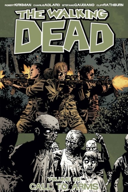 THE WALKING DEAD VOL 26-CALL TO ARMS