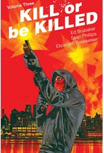 KILL OR BE KILLED 3