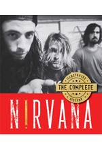 NIRVANA-THE COMPLETE ILLUSTRATED HISTORY