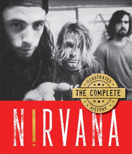 NIRVANA-THE COMPLETE ILLUSTRATED HISTORY