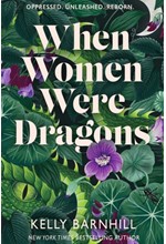 WHEN WOMEN WERE DRAGONS