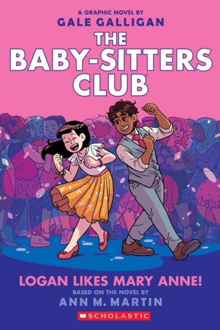 THE BABY-SITTERS CLUB 8-LOGAN LIKES MARY ANNE!