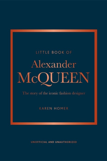 LITTLE BOOK OF ALEXANDER MCQUEEN