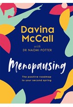 MENOPAUSING : THE POSITIVE ROADMAP TO YOUR SECOND SPRING