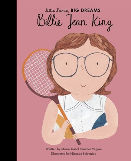 LITTLE PEOPLE BIG DREAMS-BILLIE JEAN KING HB