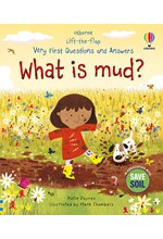 LIFT THE FLAP VERY FIRST QUESTIONS AND ANSWERS WHAT IS MUD?