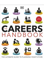 THE CAREERS HANDBOOK-THE ULTIMATE GUIDE TO PLANNING YOUR FUTURE