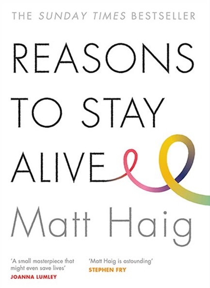 REASONS TO STAY ALIVE