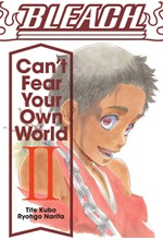 BLEACH: CAN'T FEAR YOUR OWN WORLD, VOL. 2