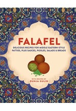 FALAFEL : DELICIOUS RECIPES FOR MIDDLE EASTERN-STYLE PATTIES, PLUS SAUCES, PICKLES, SALADS AND BREADS