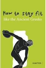 HOW TO STAY FIT LIKE THE ANCIENT GREEKS