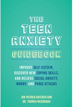 THE TEEN ANXIETY GUIDEBOOK