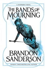 THE BANDS OF MOURNING-MISTBORN  PB