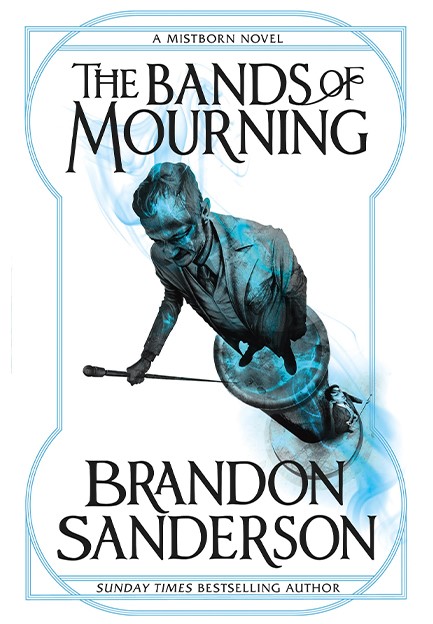 THE BANDS OF MOURNING-MISTBORN  PB