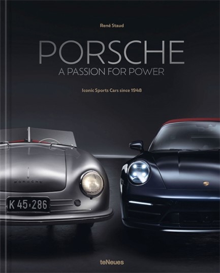 PORSCHE - A PASSION FOR POWER : ICONIC SPORTS CARS SINCE 1948