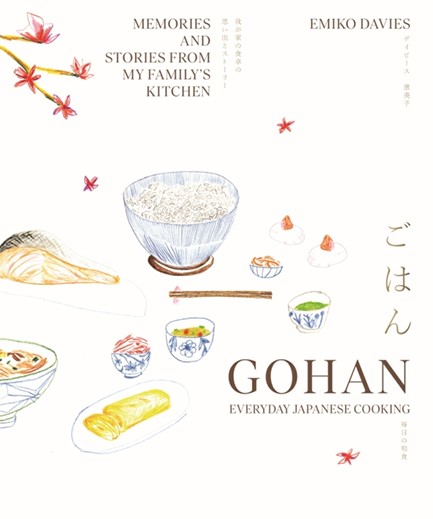 GOHAN: EVERYDAY JAPANESE COOKING : MEMORIES AND STORIES FROM MY FAMILY'S KITCHEN