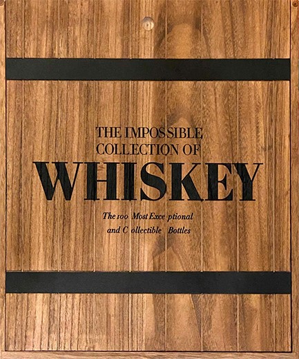 THE IMPOSSIBLE COLLECTION OF WHISKEY