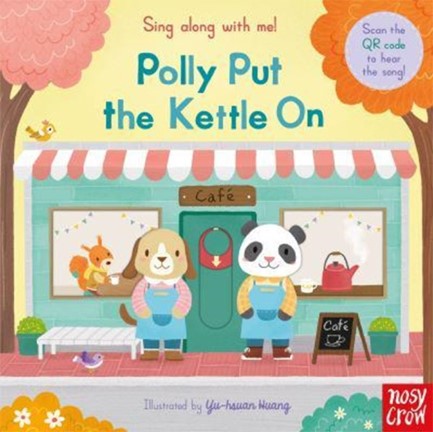 SING ALONG WITH ME!POLLY PUT THE KEETLE ON