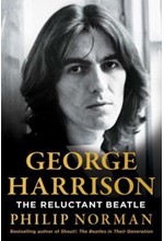 GEORGE HARRISON : THE RELUCTANT BEATLE