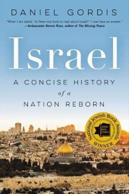 ISRAEL: A CONCISE HISTORY OF A NATION REBORN