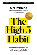 THE HIGH 5 HABIT : TAKE CONTROL OF YOUR LIFE WITH ONE SIMPLE HABIT