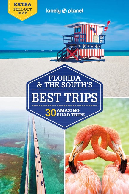 FLORIDA AND THE SOUTH'S-BEST TRIPS