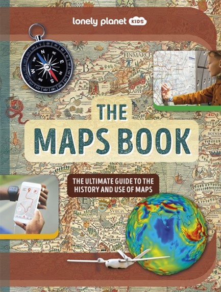 LONELY PLANET KIDS -THE MAPS BOOK