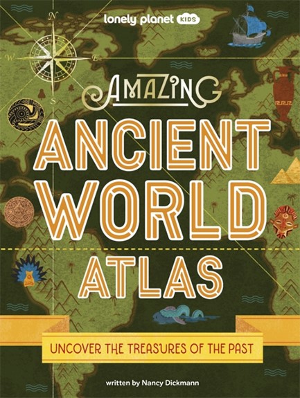 AMAZING ANCIENT WORLD ATLAS