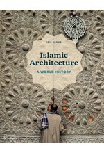 ISLAMIC ARCHITECTURE -A WORLD HISTORY