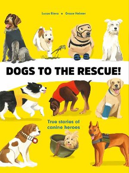 DOGS TO THE RESCUE