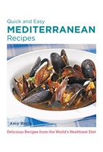 QUICK AND EASY MEDITERRANEAN RECIPES : DELICIOUS RECIPES FROM THE WORLD'S HEALTHIEST DIET