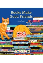 BOOKS MAKE GOOD FRIENDS