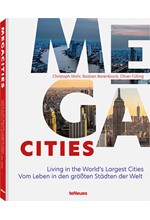 MEGACITIES : LIVING IN THE WORLD'S LARGEST CITIES