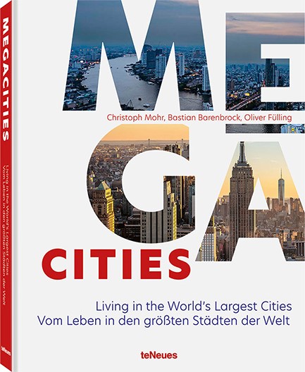 MEGACITIES : LIVING IN THE WORLD'S LARGEST CITIES