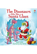 THE DINOSAURS WHO MET SANTA CLAUS