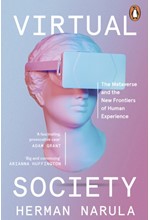 VIRTUAL SOCIETY : THE METAVERSE AND THE NEW FRONTIERS OF HUMAN EXPERIENCE