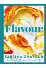 FLAVOUR : OVER 100 FABULOUSLY FLAVOURFUL RECIPES WITH A MIDDLE-EASTERN TWIST