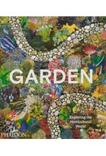 GARDEN-EXPLORING THE HORTICULTURAL WORLD