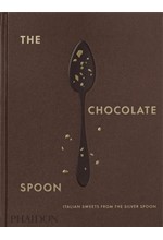 THE CHOCOLATE SPOON : ITALIAN SWEETS FROM THE SILVER SPOON