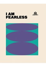 I AM FEARLESS