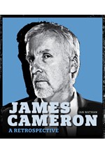 JAMES CAMERON: A RETROSPECTIVE