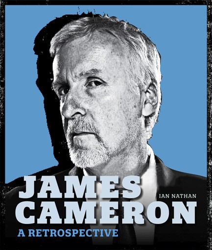 JAMES CAMERON: A RETROSPECTIVE