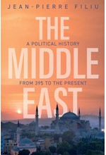 THE MIDDLE EAST : A POLITICAL HISTORY FROM 395 TO THE PRESENT