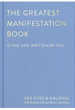 THE GREATEST MANIFESTATION BOOK (IS THE ONE WRITTEN BY YOU) JOURNAL