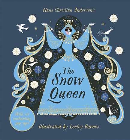 THE SNOW QUEEN : AN ENCHANTING POP-UP CLASSIC