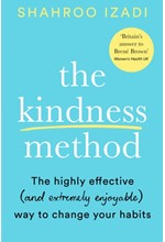 THE KINDNESS METHOD : CHANGING HABITS FOR GOOD