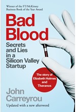 BAD BLOOD : SECRETS AND LIES IN A SILICON VALLEY STARTUP