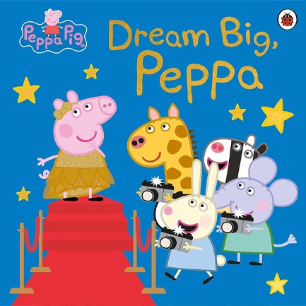 PEPPA PIG-DREAM BIG, PEPPA PB