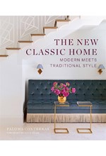 THE NEW CLASSIC HOME : MODERN MEETS TRADITIONAL STYLE